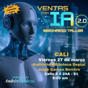 Seminario Ventas con Inteligencia Artificial 2.0 Cali
