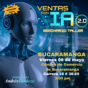 Seminario Ventas con Inteligencia Artificial 2.0 Bucaramanga